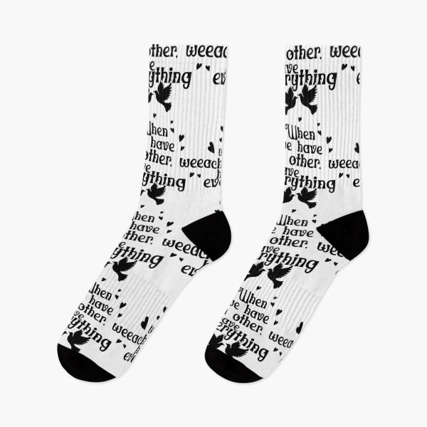 Item preview, When we have each other we have everything designed and sold by mintandbeer.