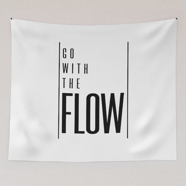 Item preview, Go With The Flow Quote Design designed and sold by Nadheesh.