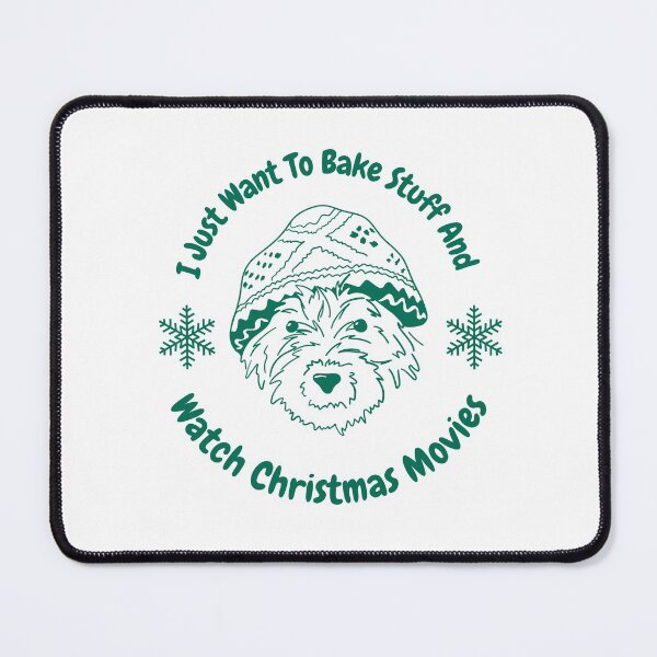 Item preview, cute puppy with I Just Want To Bake Stuff And Watch Christmas Movies for dogs lovers designed and sold by kofundesigns.