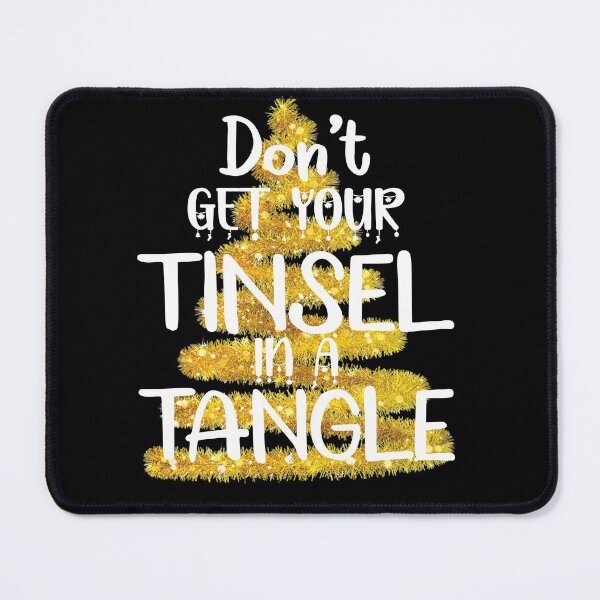 Item preview, Don't Get Your Tinsel In A Tangle Christmas Pajama Shirt designed and sold by MimsTees.