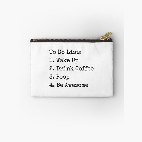 Item preview, Copy of To Do List: Wake Up Drink Coffee Poop Be Awesome designed and sold by TECHTiFY.