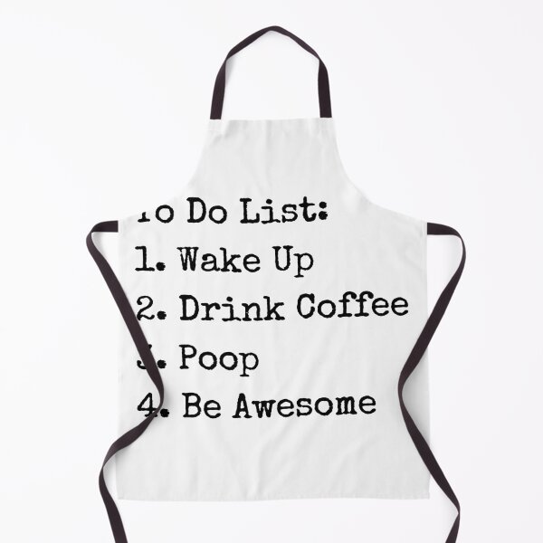 Item preview, Copy of To Do List: Wake Up Drink Coffee Poop Be Awesome designed and sold by TECHTiFY.