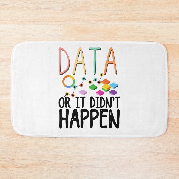 Item preview, Data Or It Didnt Happen designed and sold by ronaldsonou.