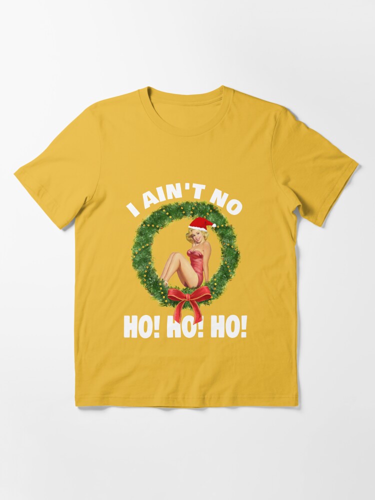 Still No Ho's Tee Funny Shirt Funny Christmas Shirt 