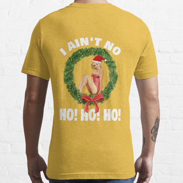 Still No Ho's Tee Funny Shirt Funny Christmas Shirt 