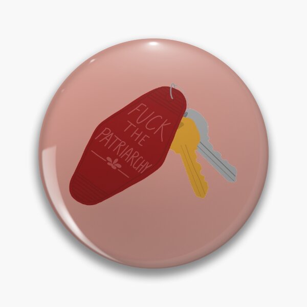 fuck the patriarchy keychain Pin
