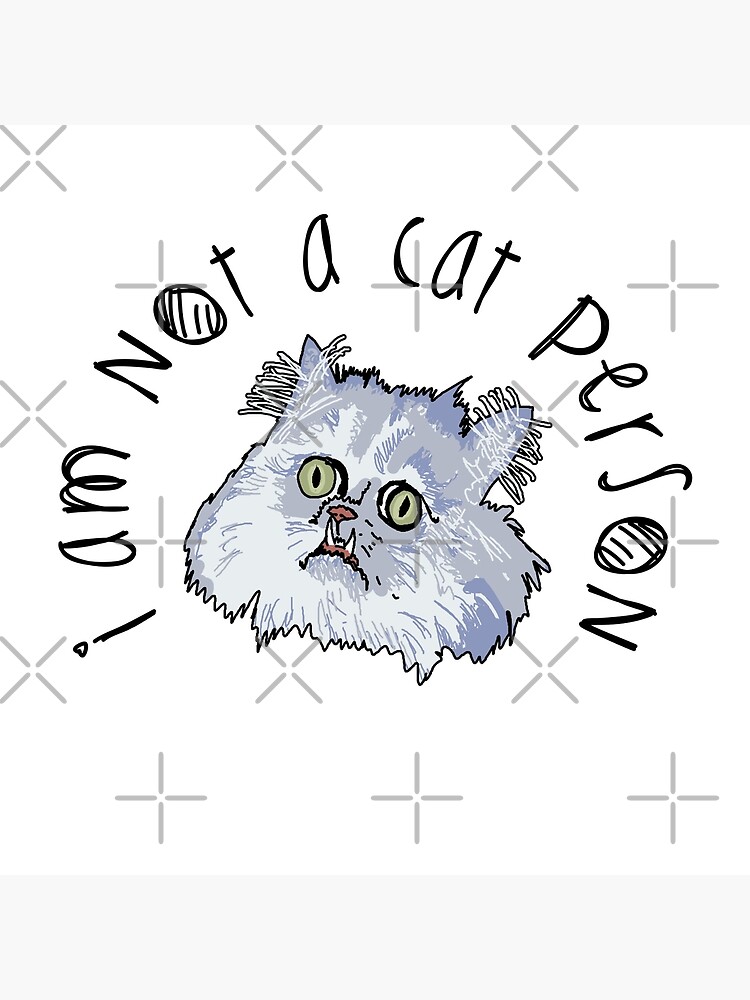 Not a cat person, meme Art Board Print for Sale by Orloff