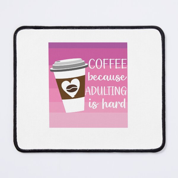 Item preview, Copy of Coffee Because Adulting is Hard designed and sold by zedesigner-.
