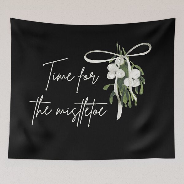 Item preview, «Time for the Mistletoe» - Love Quotes, Christmas Quote designed and sold by fowons.