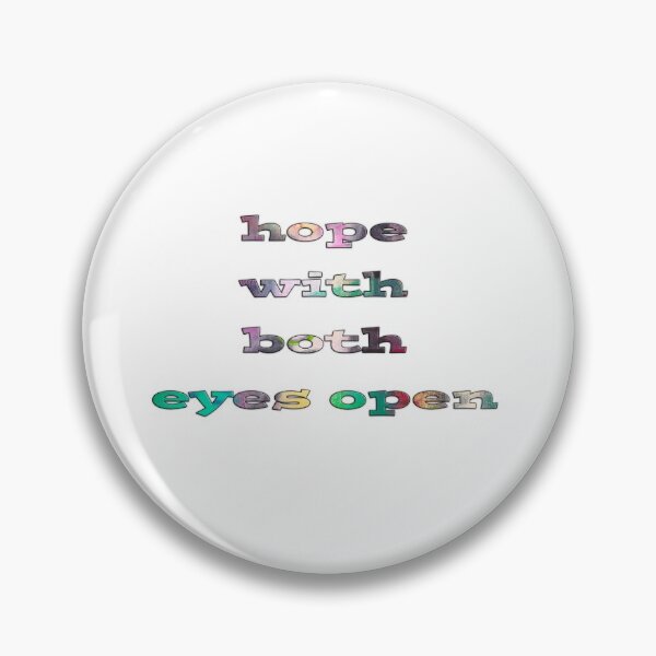 Item preview, Hope with Both Eyes Open designed and sold by KATHLEEN TENNANT ART.