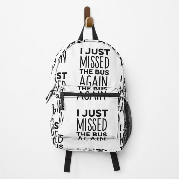 Item preview, I Just Missed My Bus Again designed and sold by Light79.