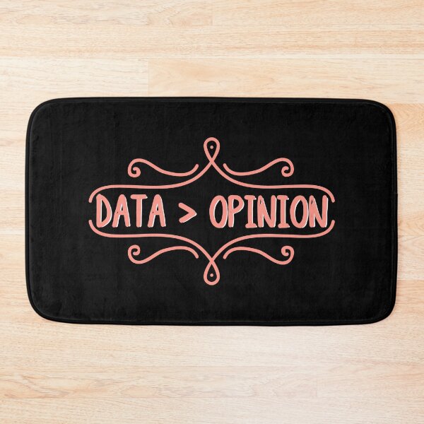 Item preview, Data is greater than opinion. data > opinion designed and sold by ronaldsonou.