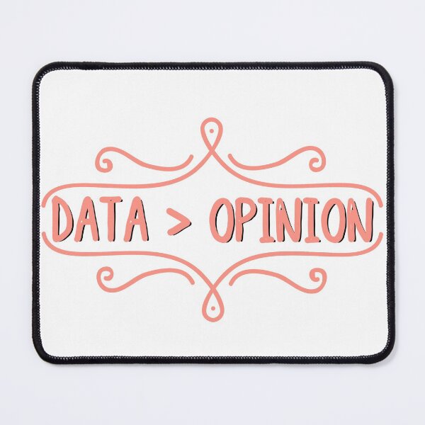 Item preview, Data is greater than opinion. data > opinion designed and sold by ronaldsonou.