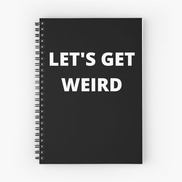 Item preview, Let's Get Weird, Funny T-shirt, Essential T-Shirt designed and sold by JoesCornerStore.