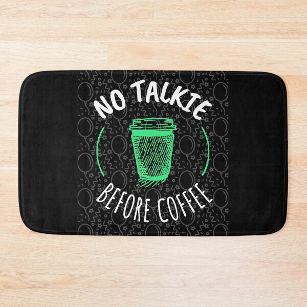 Item preview, NO TALKIE BEFORE COFFEE T-SHIRT  designed and sold by BestCoolStuff.
