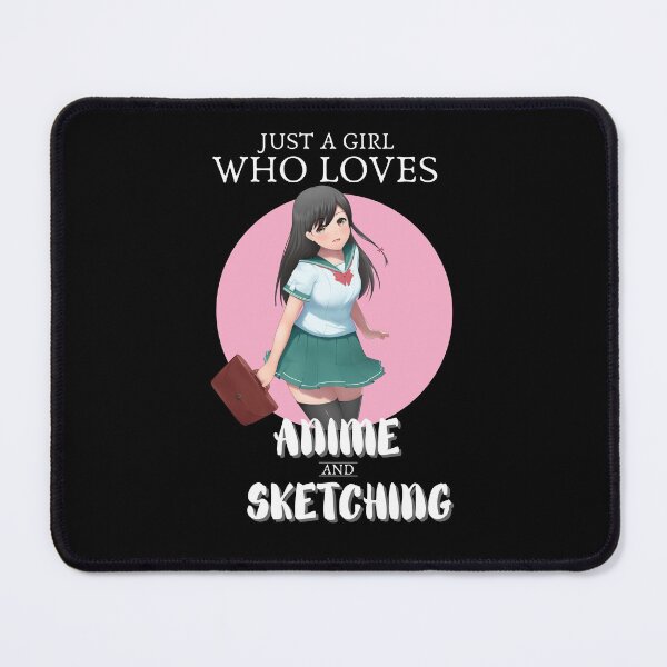 Item preview, Just a girl who loves anime and sketching designed and sold by vaughanestudio.