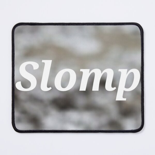 Item preview, Slomp with Slomp background designed and sold by Dragoner.