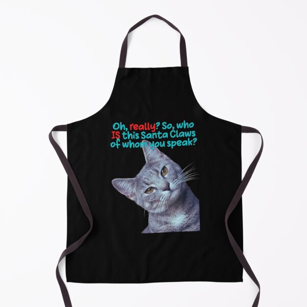 Item preview, Oh, really? So, who is this Santa Claws of whom you speak? designed and sold by Scribblehound.