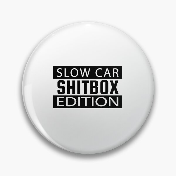Item preview, SHITBOX Edition - Slow Car - Perfect Bumper Sticker for the Car Lover designed and sold by JasKei-Designs.
