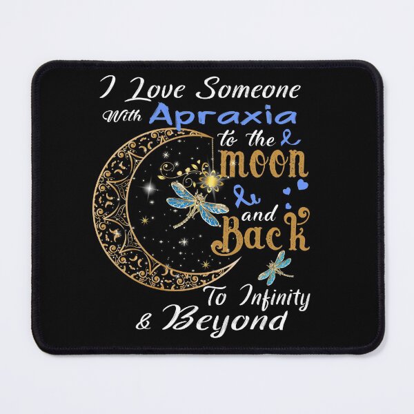 Item preview, I Love Someone With Apraxia To The Moon And Back designed and sold by Adropine.