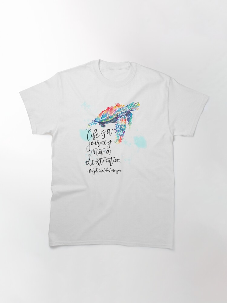 Thumbnail 3 of 7, Classic T-Shirt, Life is a Journey Not a Destination Ralph Waldo Emerson designed and sold by Dollfacedesign.