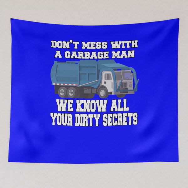 Item preview, Garbage Man Driver Don't Mess With A Garbage Man  designed and sold by fantasticdesign.