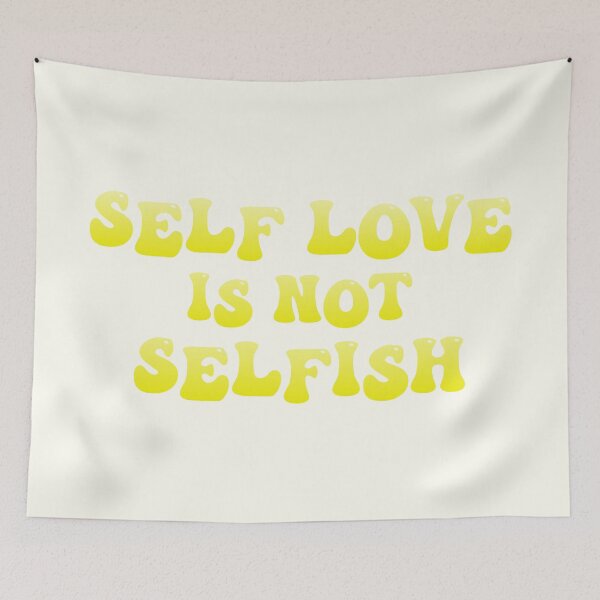Item preview, Self Love is Not Selfish designed and sold by RinozaRose.