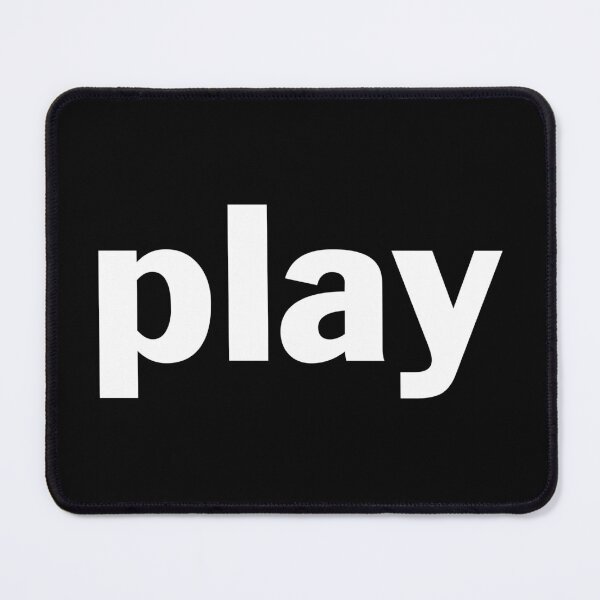 Item preview, Play - Large White Text designed and sold by SquashBlossom1.