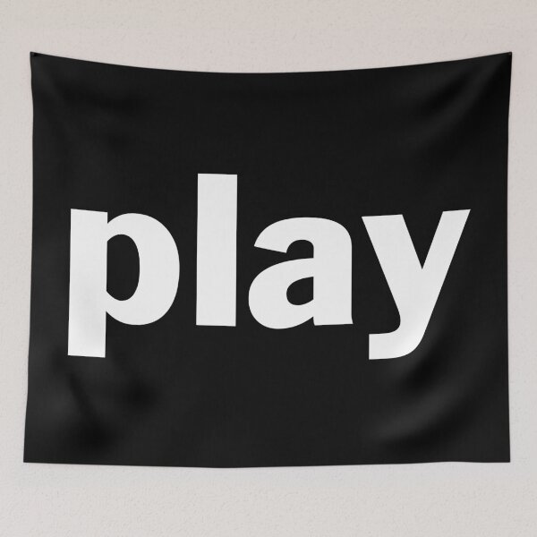 Item preview, Play - Large White Text designed and sold by SquashBlossom1.