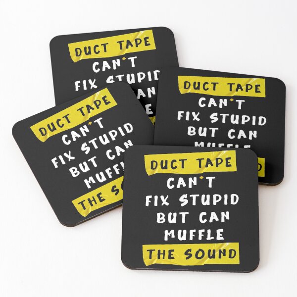 Item preview, Duct Tape Can't Fix Stupid, but can Muffle The Sound Funny designed and sold by YerrouDesing.