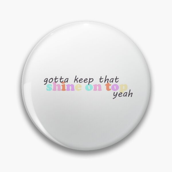 Item preview, gotta keep that shine on top yeah - surfaces designed and sold by violetsareblue8.