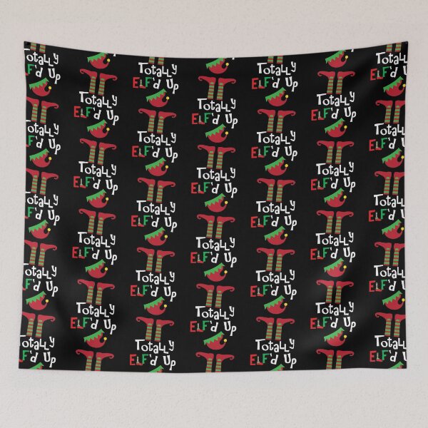 Item preview, Totally Elf'd Up, Funny Christmas Elf, Christmas Design designed and sold by mamahellfire31.