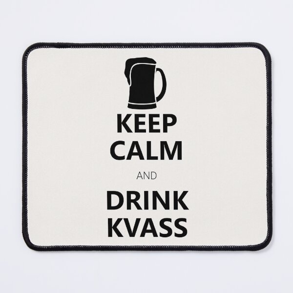 Item preview, Keep calm and drink Kvass designed and sold by birdo-art.