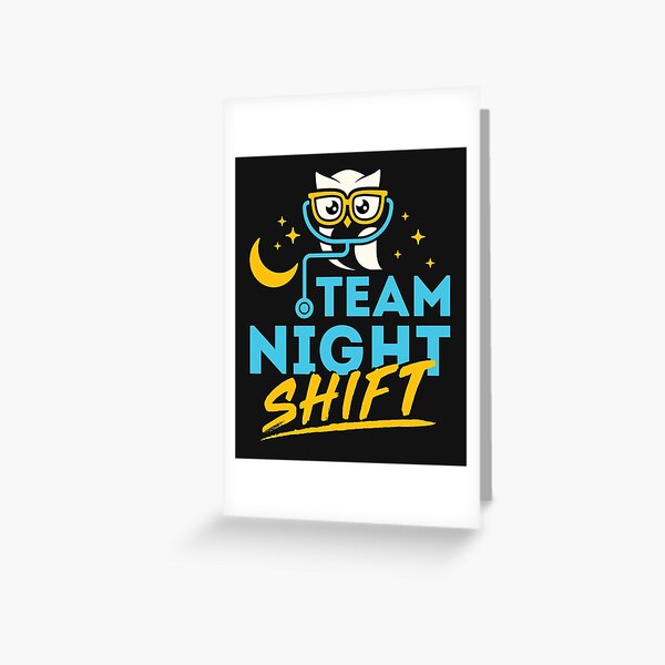 Funny Night Shift Meme - Team Night Shift Card