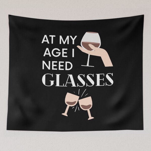 Item preview, At My Age I Need Glasses designed and sold by MadrigueraSM-.