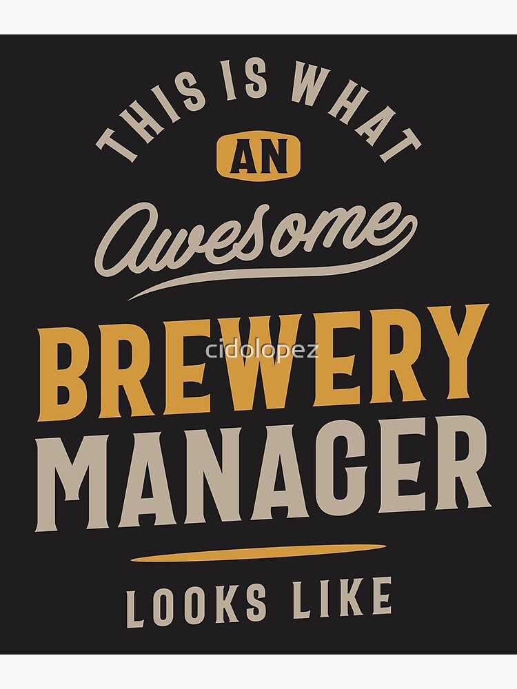 "Brewery Manager Funny Job Title Profession Occupation" Poster for Sale