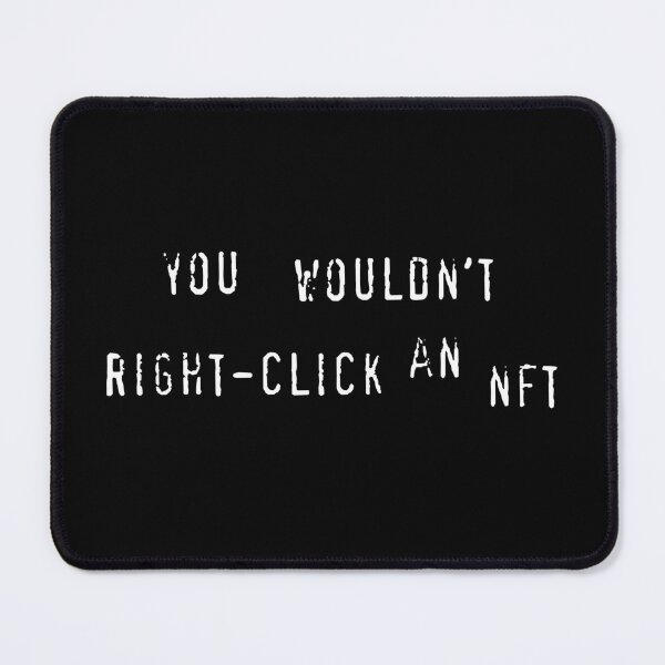 Item preview, You wouldn't right-click an NFT designed and sold by garbanzoes.