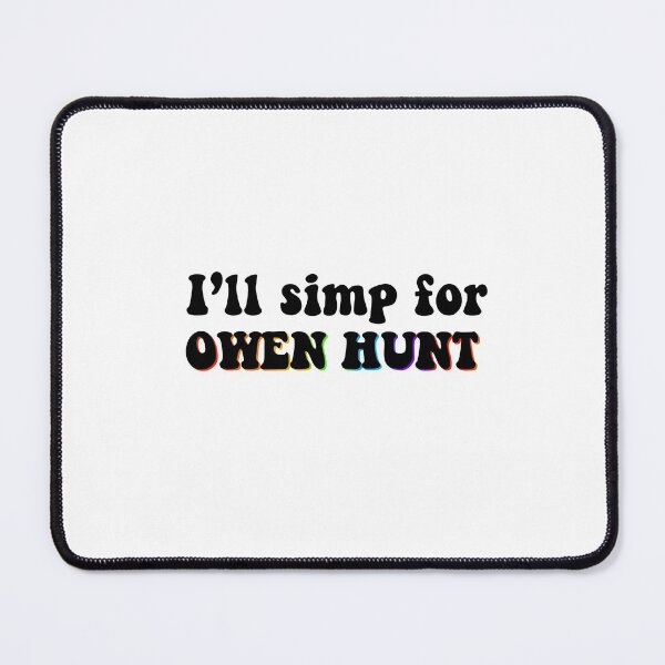 Item preview, I’ll Simp For a Owen Hunt designed and sold by brookiecookie37.