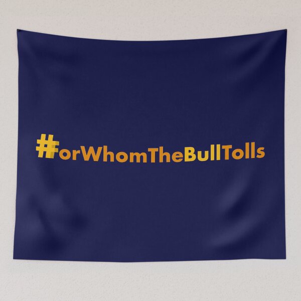 Item preview, ForWhomTheBullTolls designed and sold by ozzyme.
