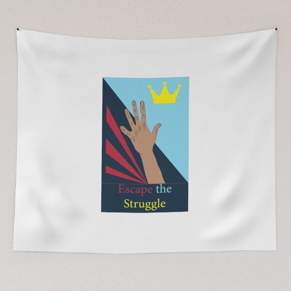 Item preview, Escape The Struggle  designed and sold by Tooiccymoney.