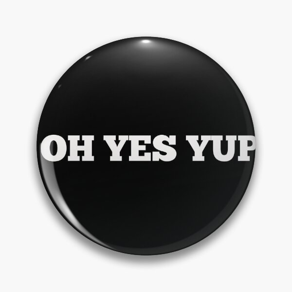 Item preview, Oh Yes Yup designed and sold by Dreamingnewfie.