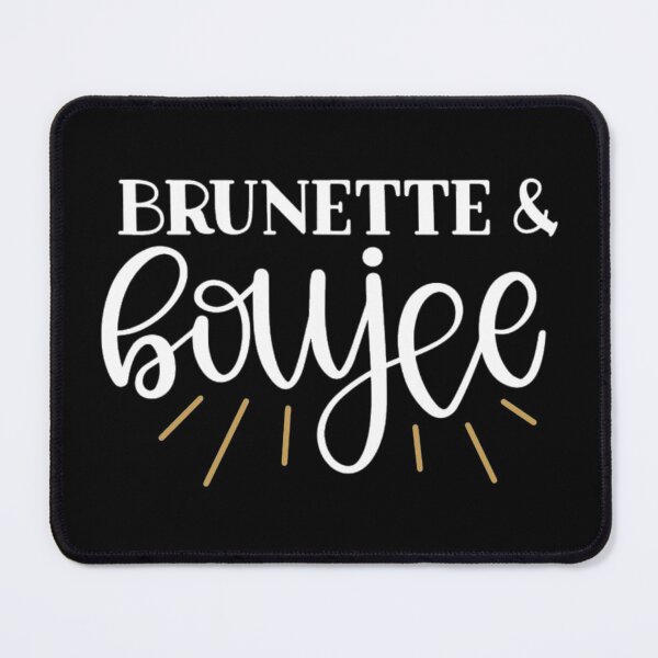 Item preview, Brunette & boujie designed and sold by pnkpopcorn.