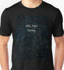 Hello Feyre, Darling Unisex T-Shirt