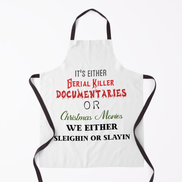 Item preview, It's Either Serial Killer Documentaries Or Christmas Movies designed and sold by Guidesine.