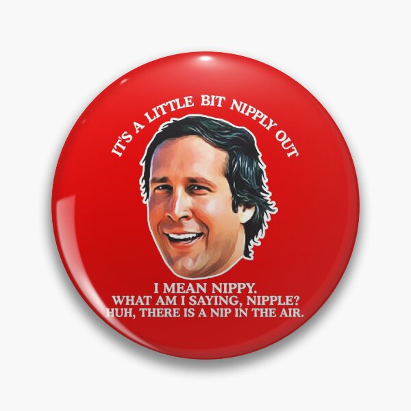Item preview, Clark Griswold "A Little Bit Nipply Out"  designed and sold by ourkid.