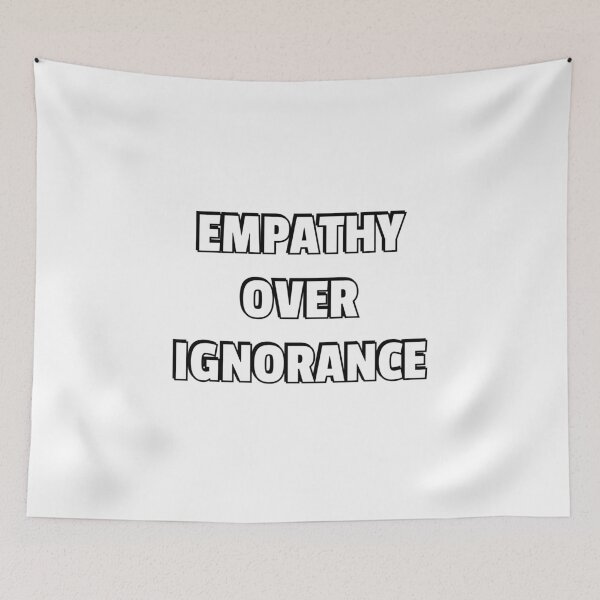 Item preview, Empathy over ignorance designed and sold by Inspirationmotivation.