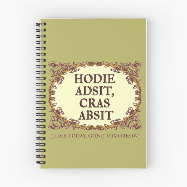 Item preview, HERE TODAY, GONE TOMORROW -in Latin  designed and sold by sandpiperstudio.