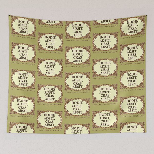 Item preview, HERE TODAY, GONE TOMORROW -in Latin  designed and sold by sandpiperstudio.