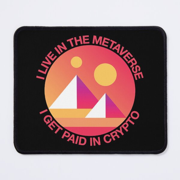 Item preview, I live in the Metaverse I get paid in Crypto Decentraland Mana designed and sold by johnta17.