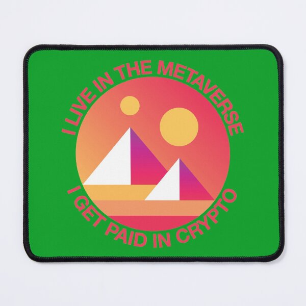 Item preview, I live in the Metaverse I get paid in Crypto Decentraland Mana - Complementary Green designed and sold by johnta17.